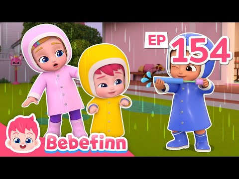 ☔️ Rainy Day SongㅣEP154ㅣSong for KidsㅣBebefinn Nursery Rhymes