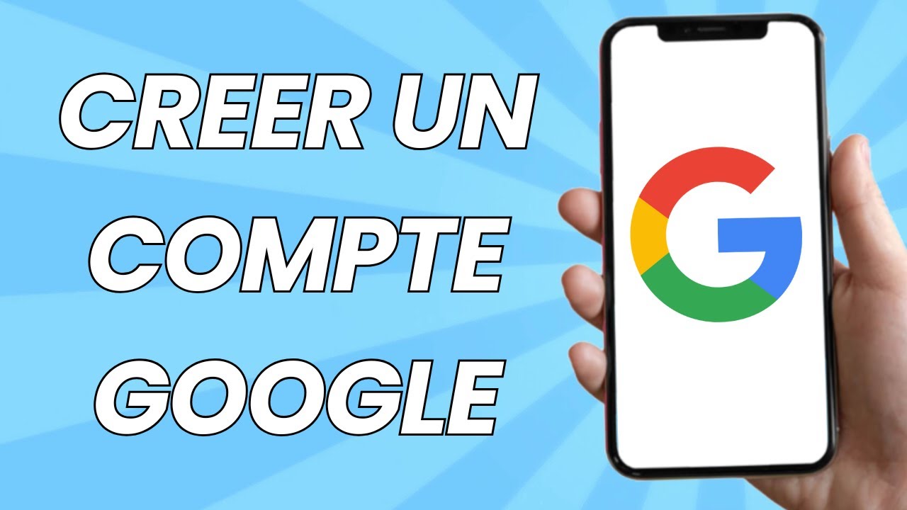 Comment Creer Un Compte Google Sur Mon Telephone