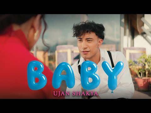 Ujan Shakya - Baby (Official Music Video)