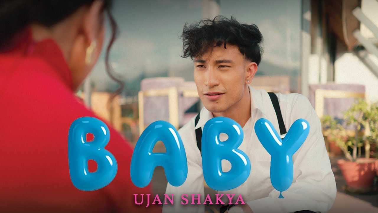 Ujan Shakya - Baby 🎶 | Official Music Video | New Nepali & Newari Song