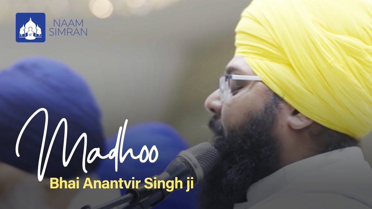 Madhoo - 19M Views | Bhai Anantvir & Bhai Amolak Singh 🎶
