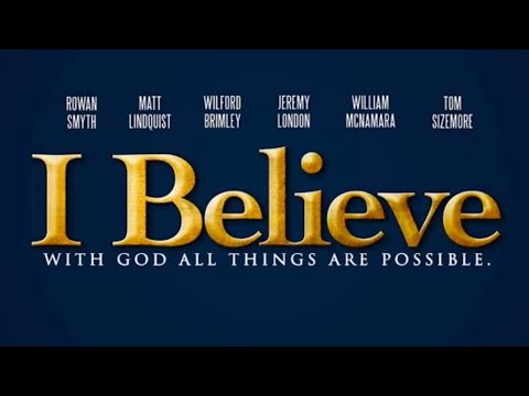 I Believe | Full Christian Movie | Rowan Smyth | Matt Lindquist | Wilford Brimley