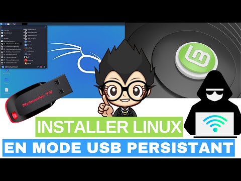 β COMMENT INSTALLER LINUX EN MODE USB PERSISTANT ?