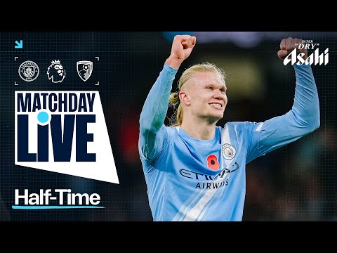 MATCHDAY LIVE! Haaland brace gives City half-time lead! | Man City 2-1 Bournemouth | Premier League