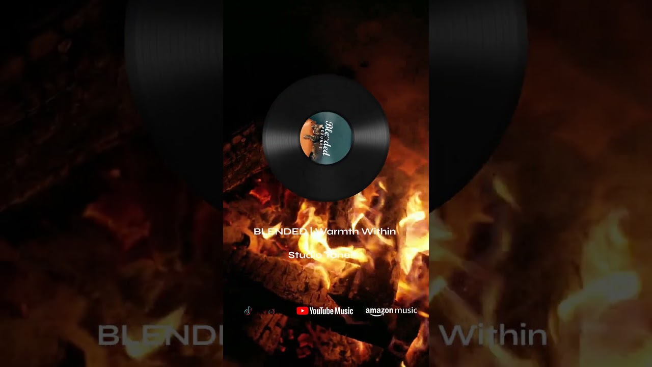 BLENDED | Warmth Within