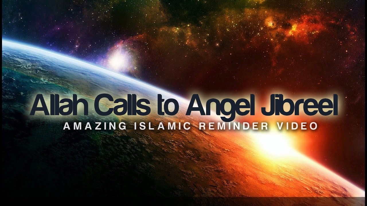 Allah Calls Angel Jibreel | Powerful Reminder ✨