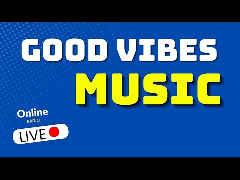 Summer Mix Good Vibes Radio • Best Summer Hits & Popular Songs 24/7 Live Stream | hit music
