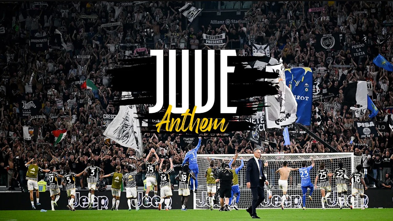 Juventus Anthem: Grande Juve – La bella Signora