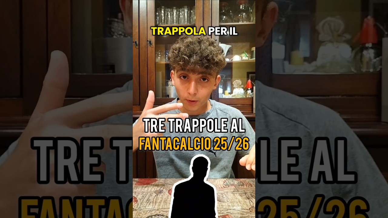 Trappole al Fantacalcio 25/26 👀