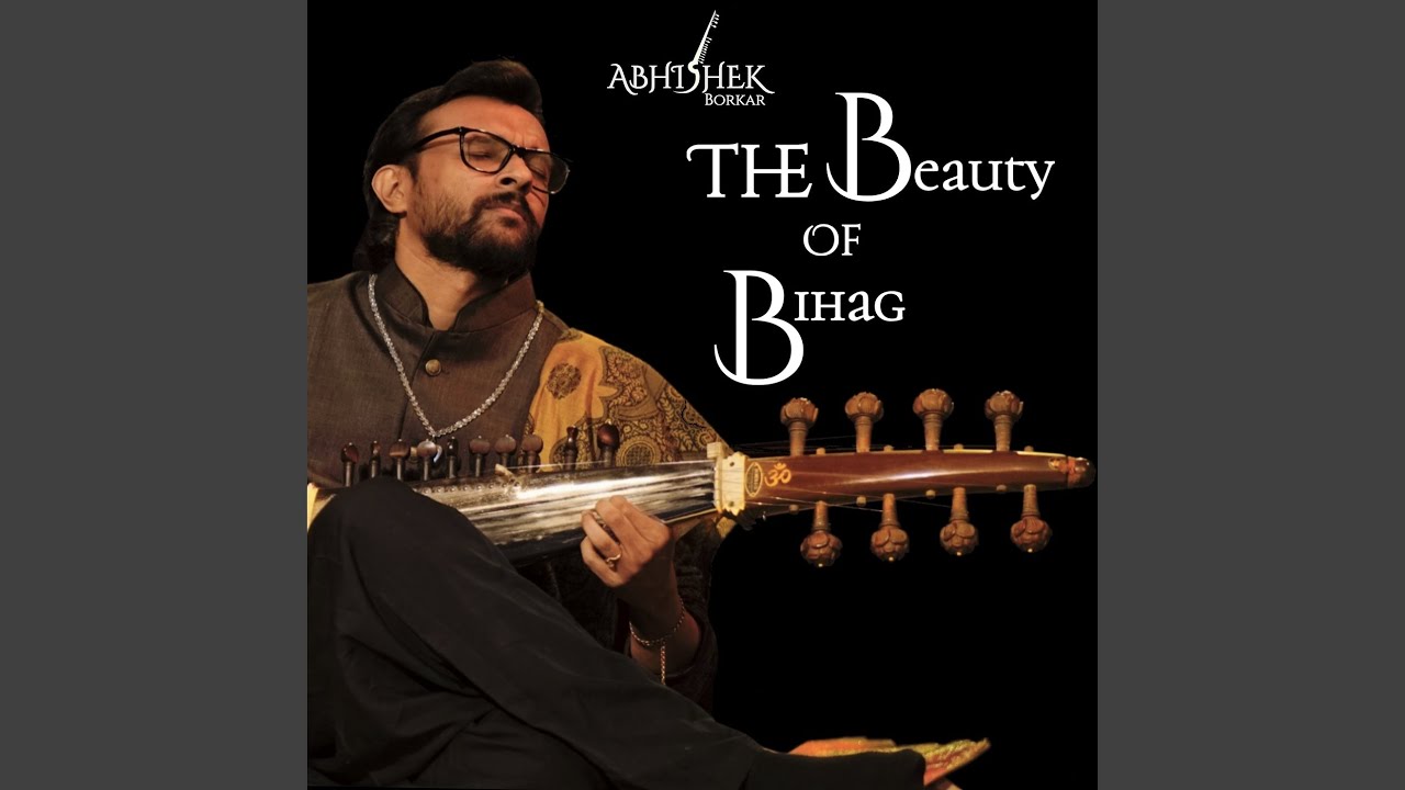 Alaap in Raga Bihag by Abhishek Borkar 🎶