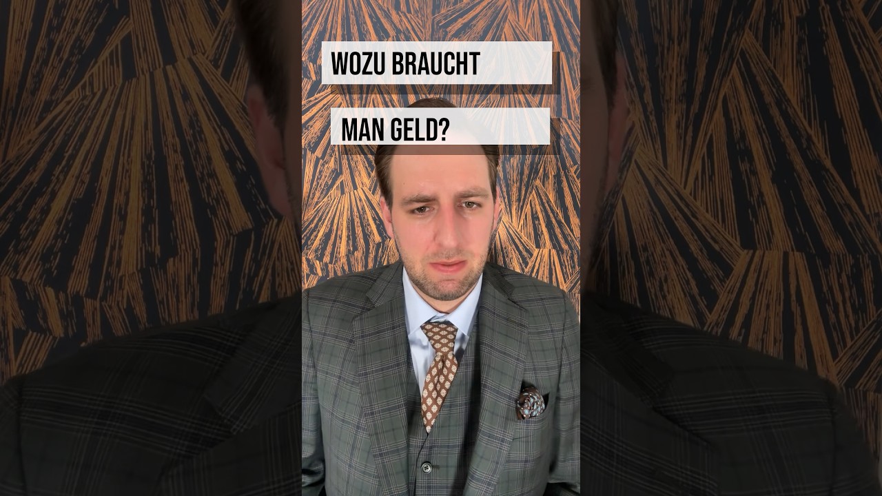 Wozu braucht man Geld?