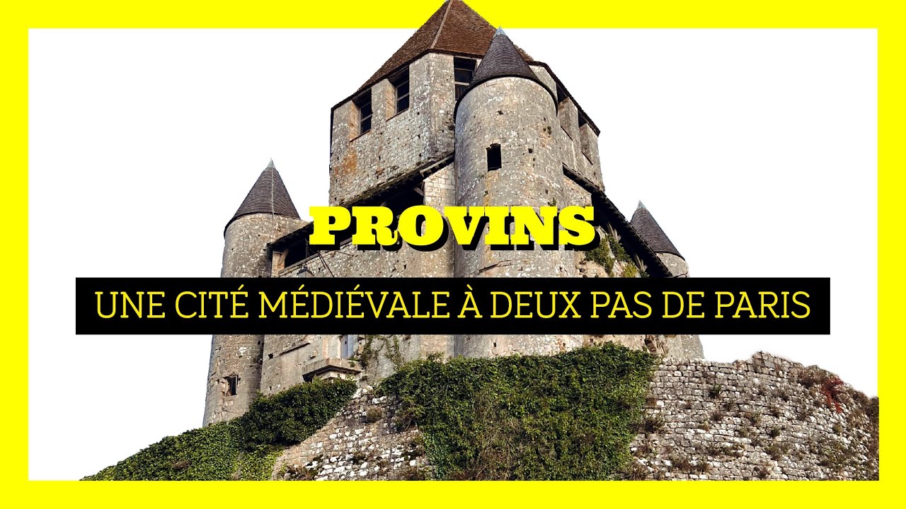 Découvrir Provins, la ville médiévale 💛