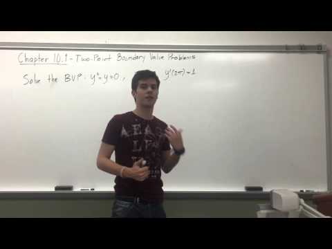 Ch. 10.1 Two-Point Boundary Value Problems