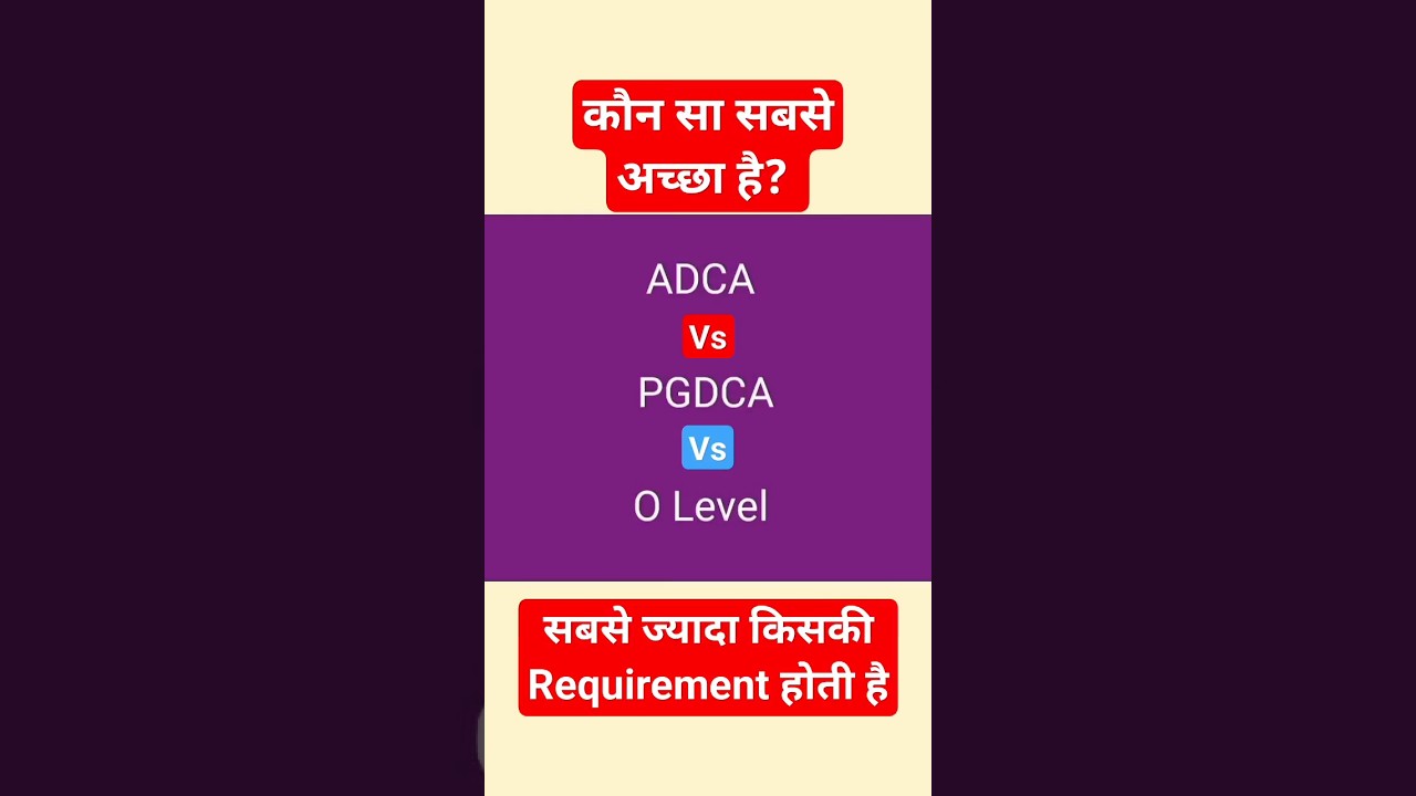 ADCA Vs PGDCA Vs O LEVEL || Which Is best For Your Future ! After 12th