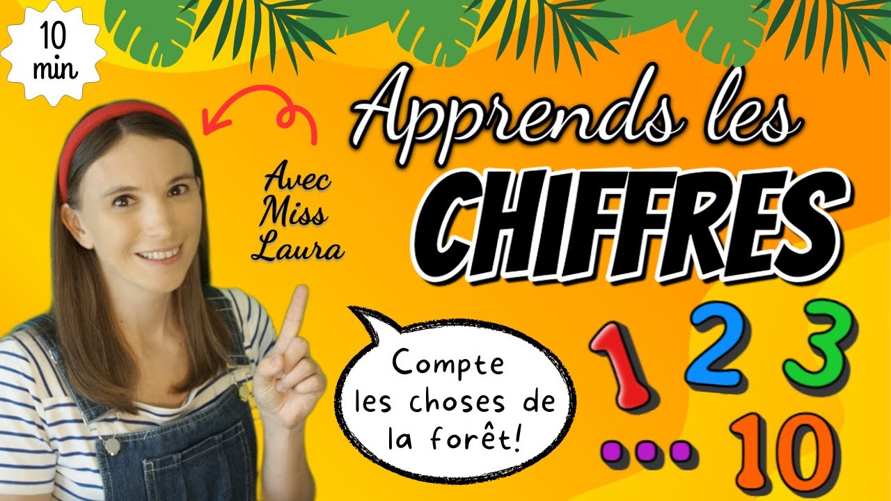 Apprends les chiffres 1-10 avec Miss Laura đ