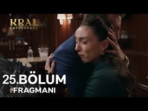 Kral Kaybederse 25.Bölüm Fragman