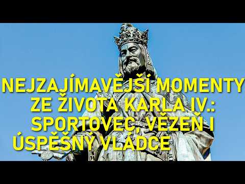 Nejzajímavější momenty ze života Karla IV.: spo... 2.11.2025