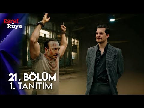 Eşref Rüya 21.Bölüm 1.Fragmanı | Eşref Kadir'i Esir Aldı!