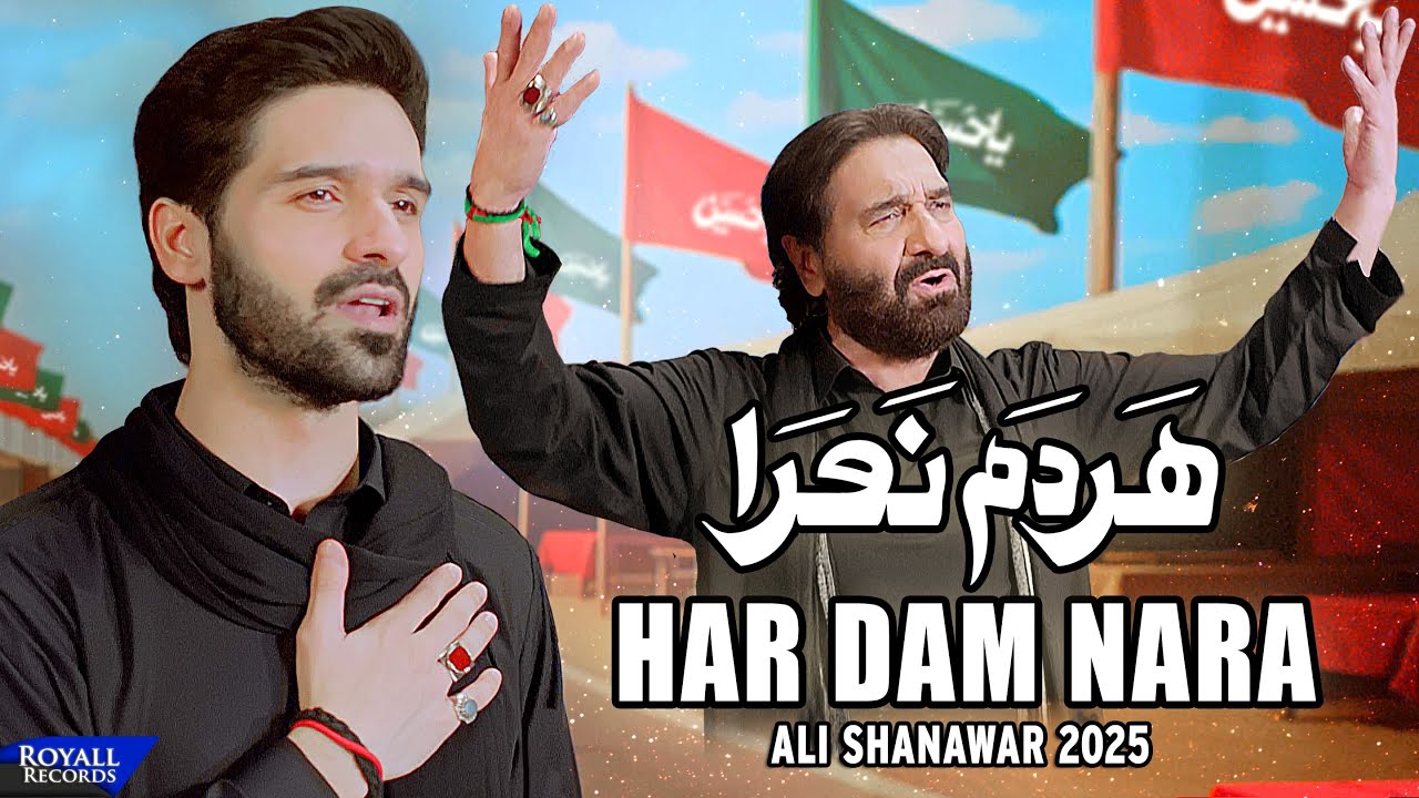 Har Dam Nara | Ali Shanawar 2025