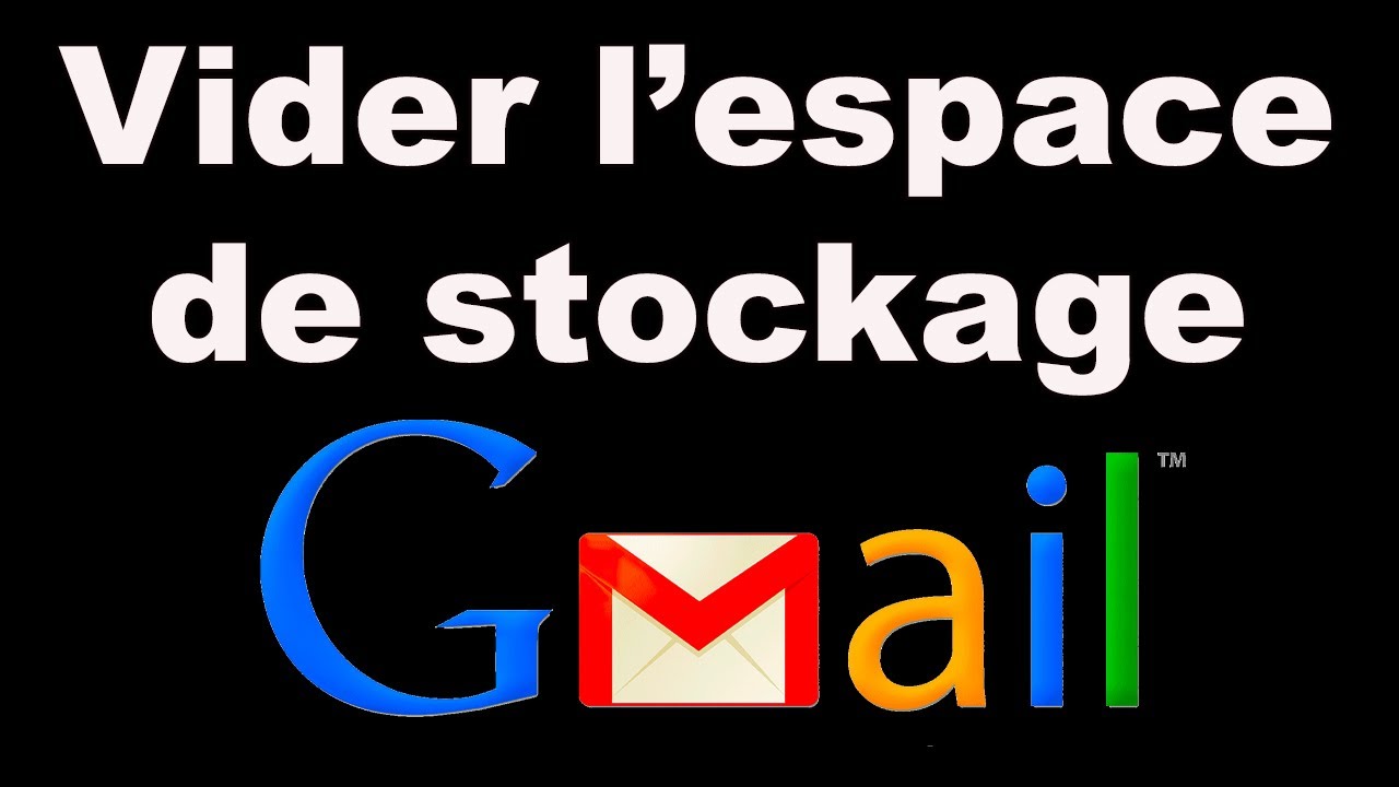 Comment libérer de l'espace de stockage sur Gmail
