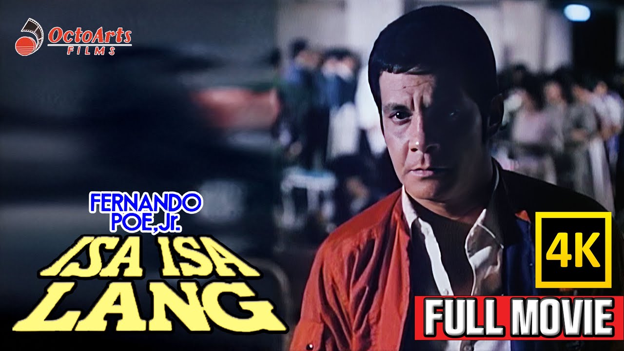 ISA-ISA LANG | Full 4K Movie with Fernando Poe Jr. & Marianne de la Riva 🎬