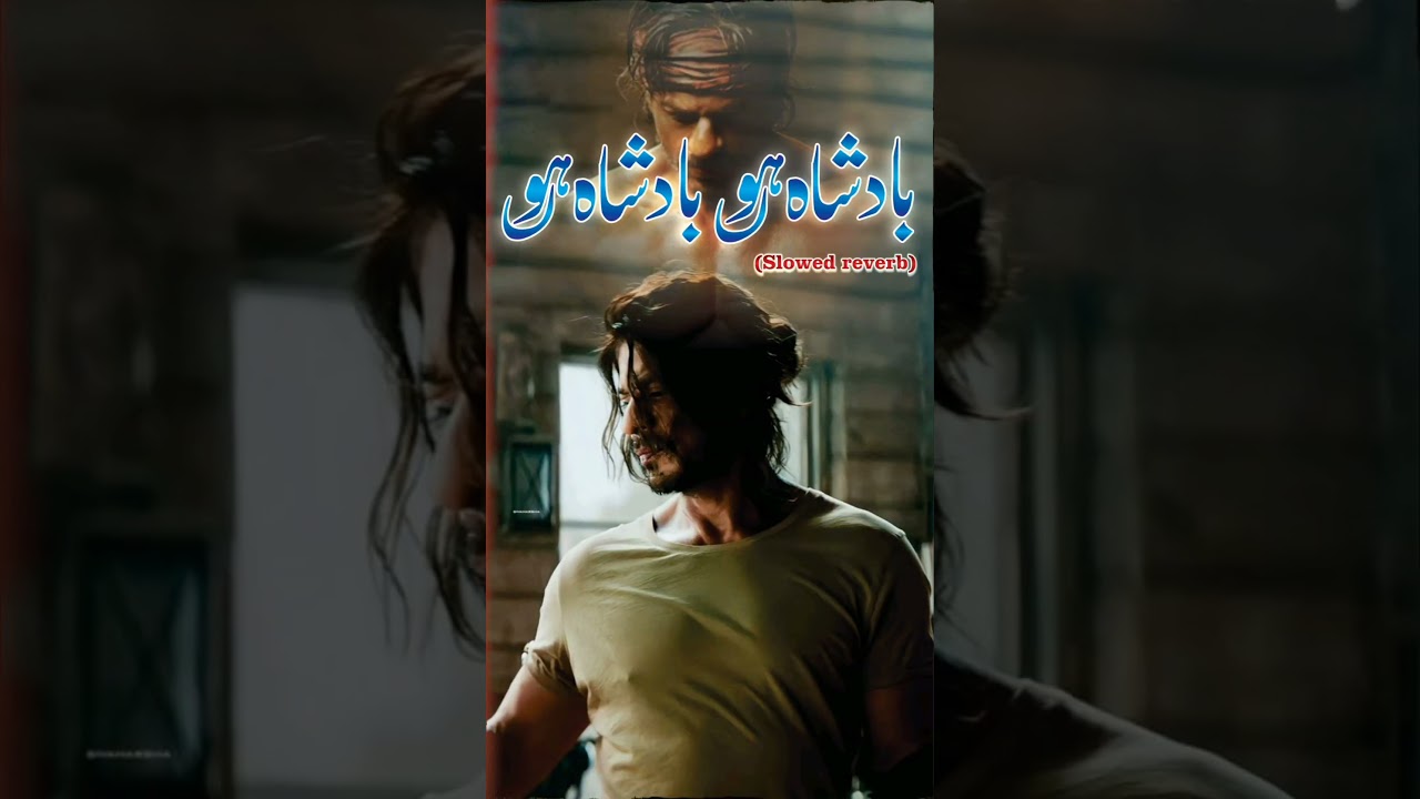 Baadshah o Baadshah Slowed Reverb 🎶