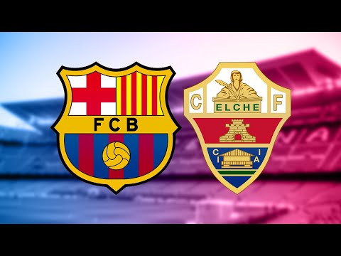 Barcelona vs Elche, La Liga 2021/22 - MATCH PREVIEW
