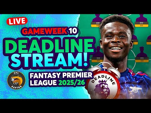FPL GW10 DEADLINE LIVE STREAM 🚨 | SAKA OR GABRIEL CAPTAIN? | Fantasy Premier League 2025/26
