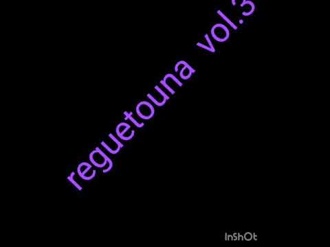 Reguetouna🔥vol.3💪🏿