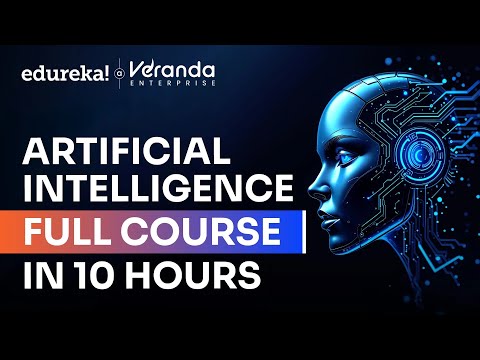 Artificial Intelligence Full Course 2025 | Artificial Intelligence Tutorial For Beginners | Edureka