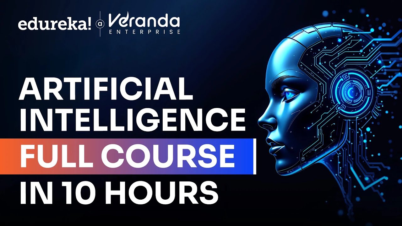 Artificial Intelligence Full Course 2025 🚀 | Beginner Tutorial & Certification with Edureka