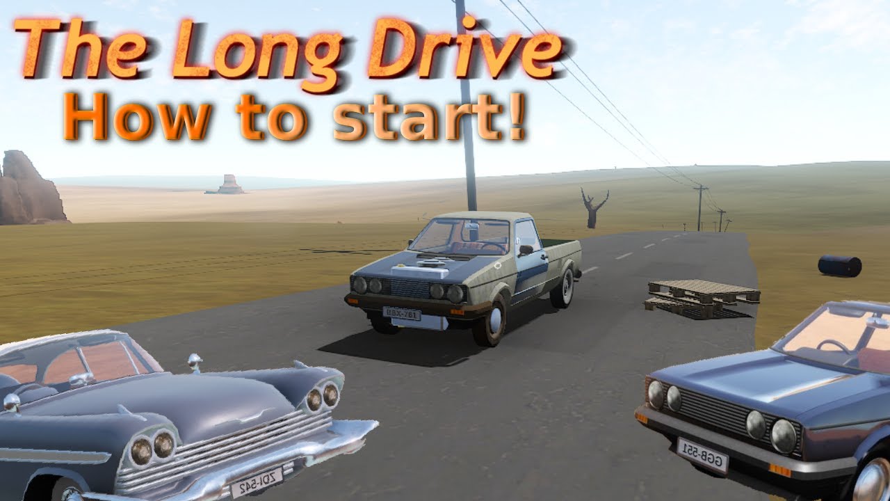 Ultimate Guide to Starting Your Adventure in 'The Long Drive' π
