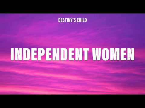Destiny's Child - Independent Women (Lyrics) Pt. I