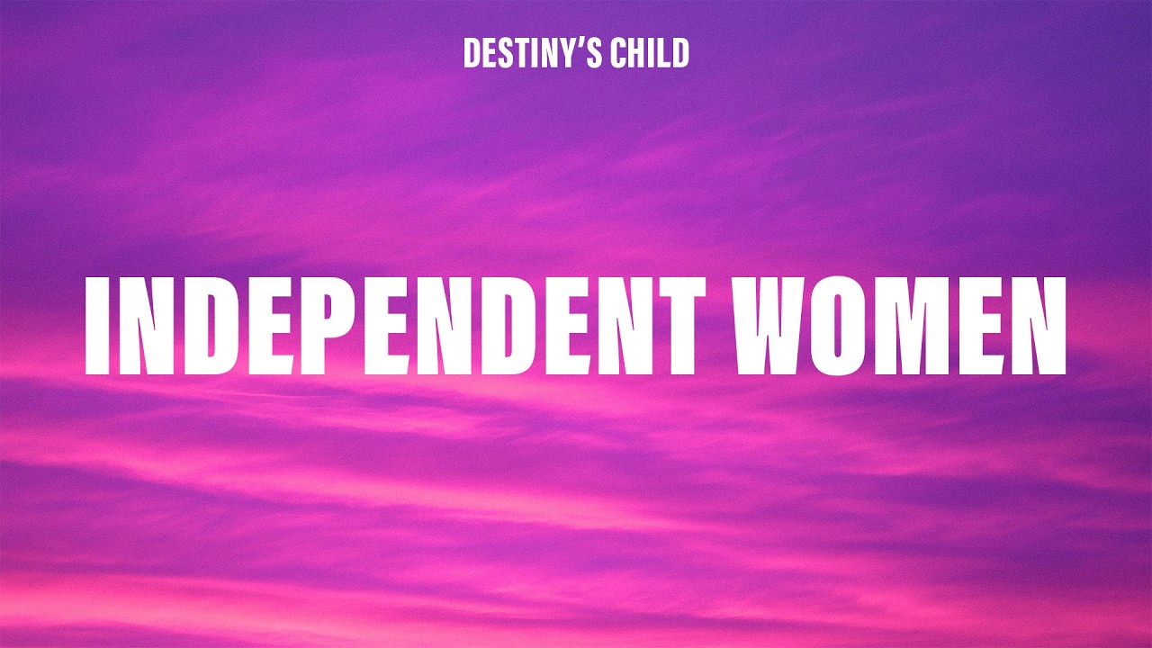 Destiny's Child - Independent Women (Lyrics) | Empowering Anthem 🎶