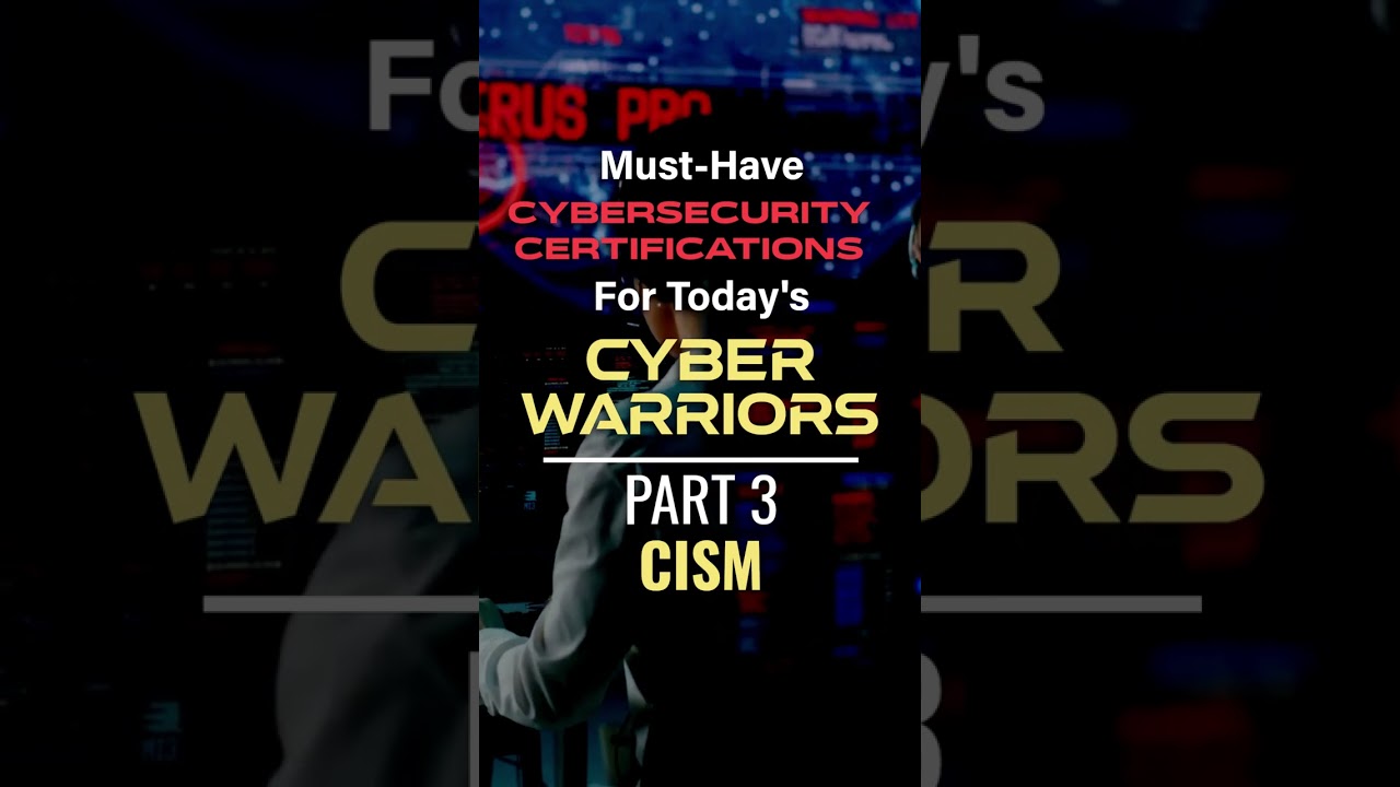 CISM Certification: Boost Your Leadership Skills in Information Security 🔐