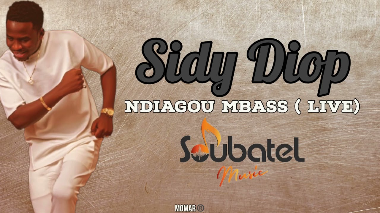 Sidy Diop - Ndiagou Mbass (Live) 🎶