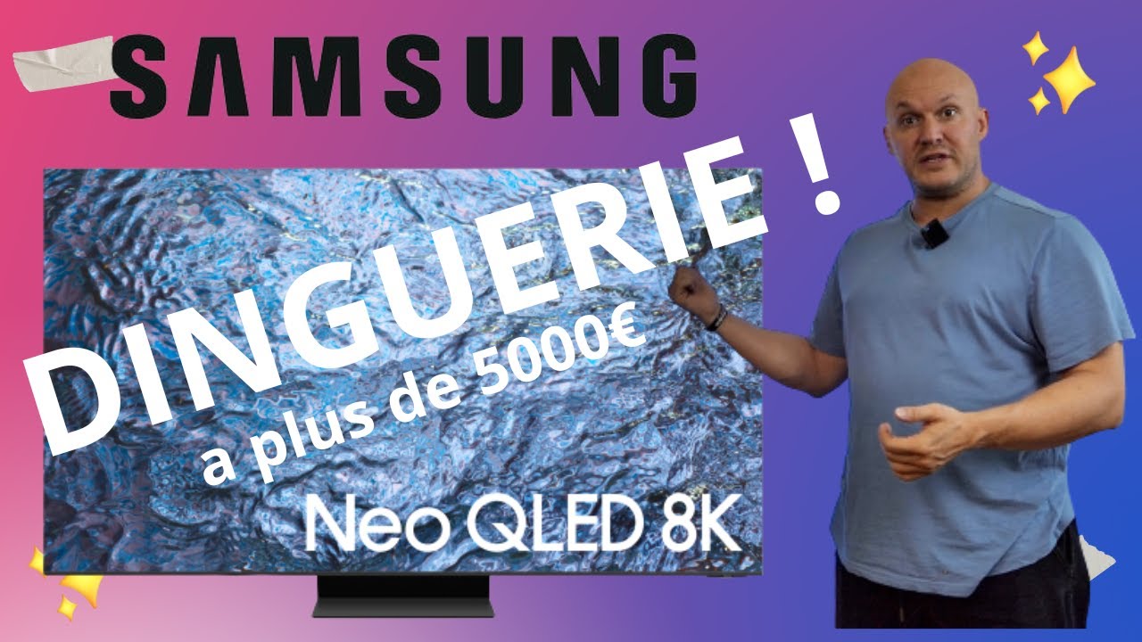 Samsung Neo QLED 8K : Impressionnant ! ✨