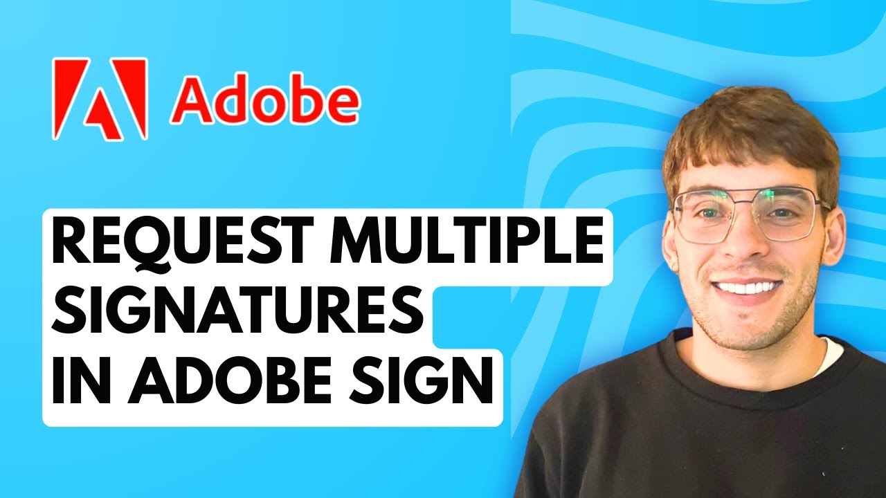 Request Multiple Signatures in Adobe Sign 📄