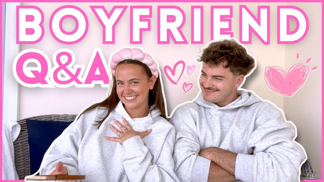 Boyfriend Q&A: Our Love Story & Dating Tips π