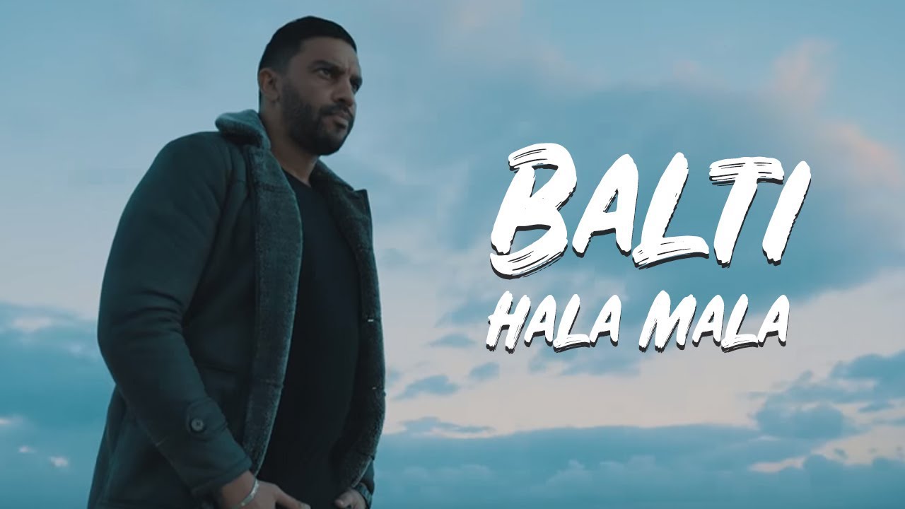 Balti - Hala Mala (2016) Official Video 🎶