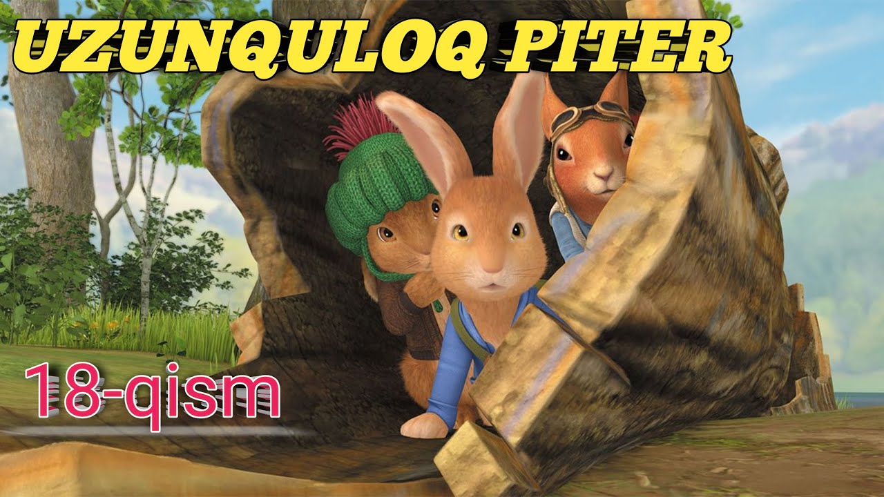 Uzunquloq Piter 18-qism (O'zbek tilida) 🐰