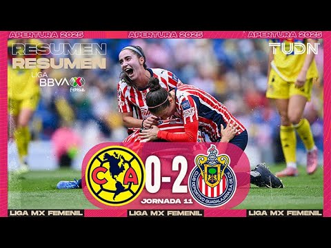 Resumen y goles - América 0-2 Chivas | Liga MX Femenil - Jornada 11 Apertura 2025 | TUDN