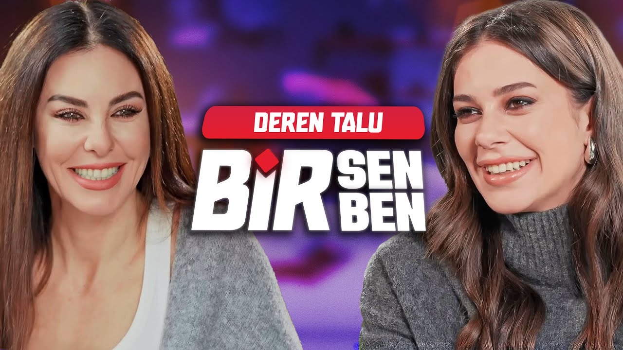 Deren Talu ile Samimi Sohbet | Defne Samyeli ile Bir Sen Bir Ben #4