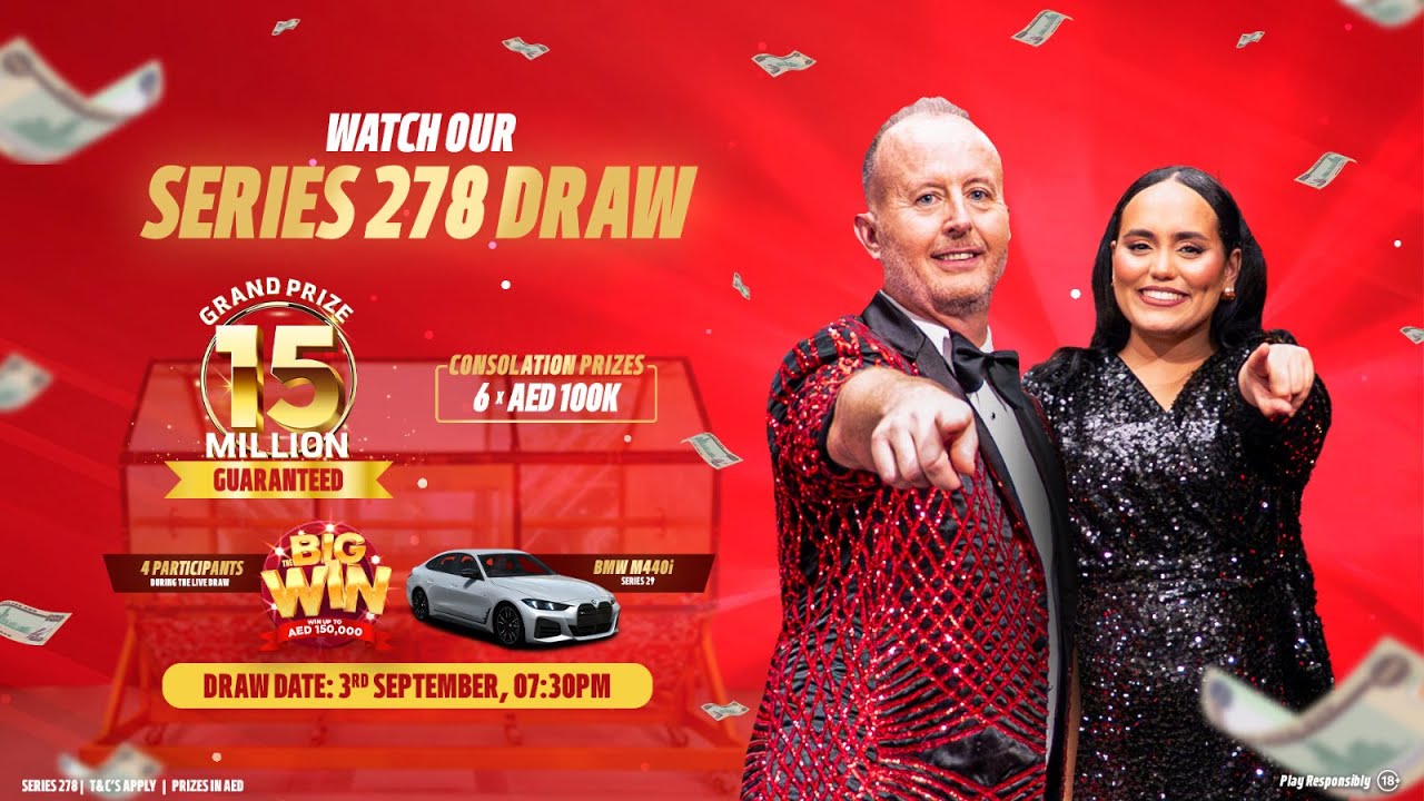 Live Draw Series 278: AED 15 Million Grand Prize and Exciting Rewards