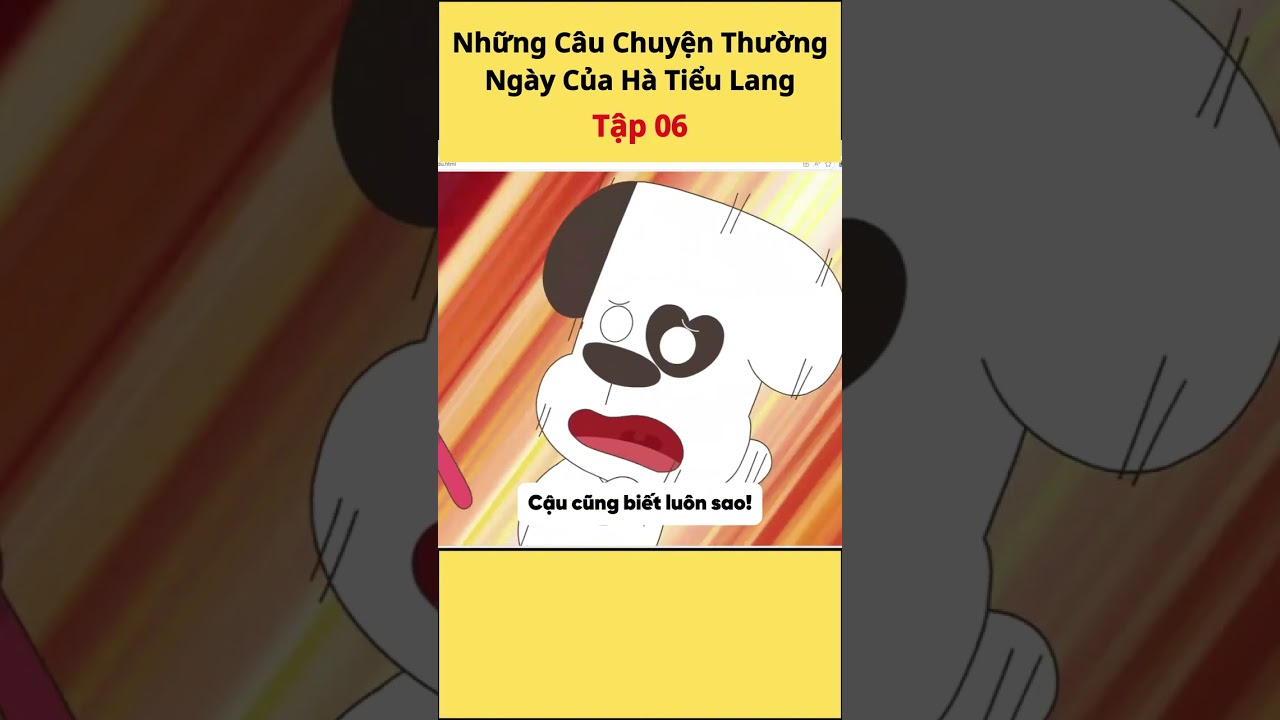 Khám Phá Tập 6 Những Câu Chuyện Thường Ngày Của Hà Tiểu Lang 🎬