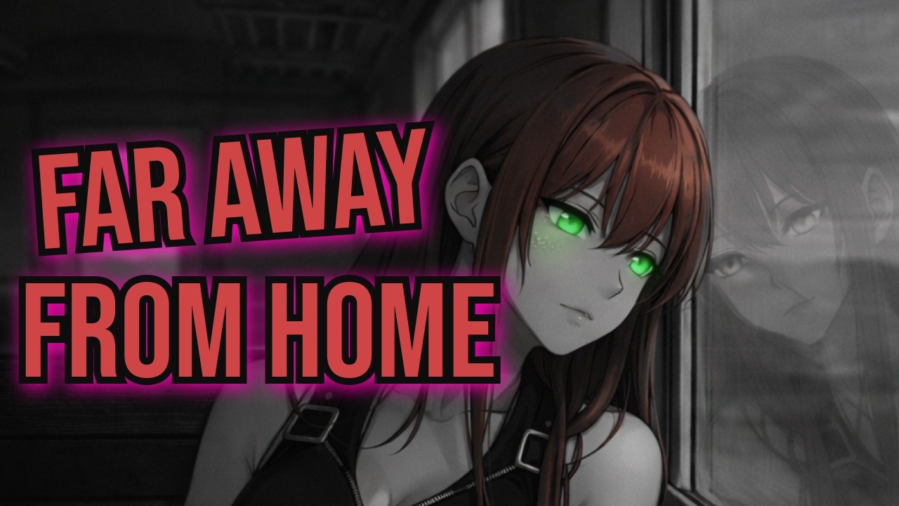 Far Away From Home (Nightcore Remix) 🎶