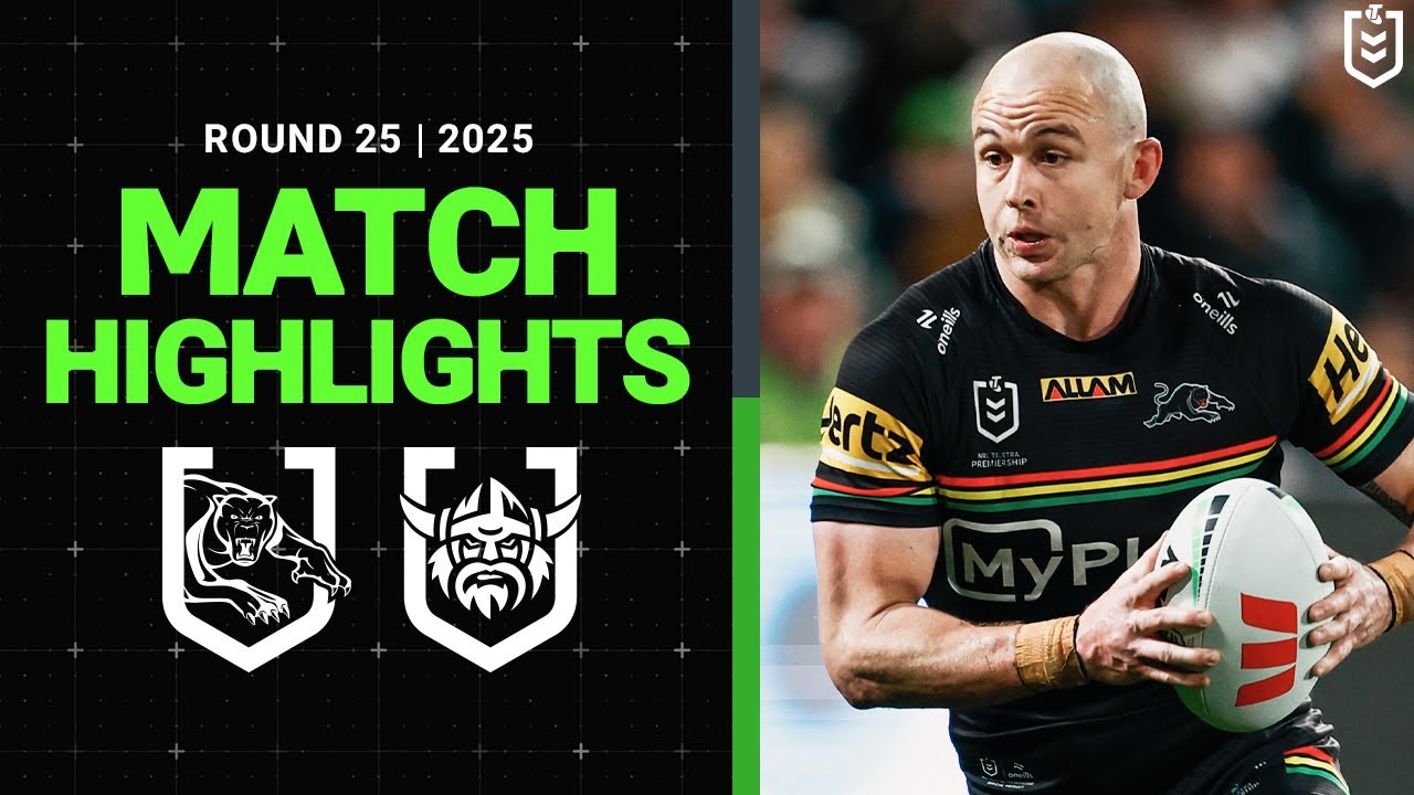 2025 NRL 2025: Panthers vs Raiders Round 25 Highlights 🏉