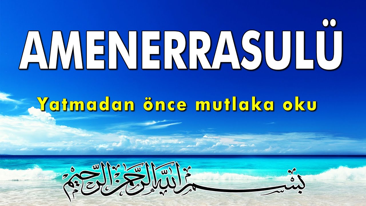 Amenerrasulü: Mirac Gecesi Hediye Ayetler 🤲