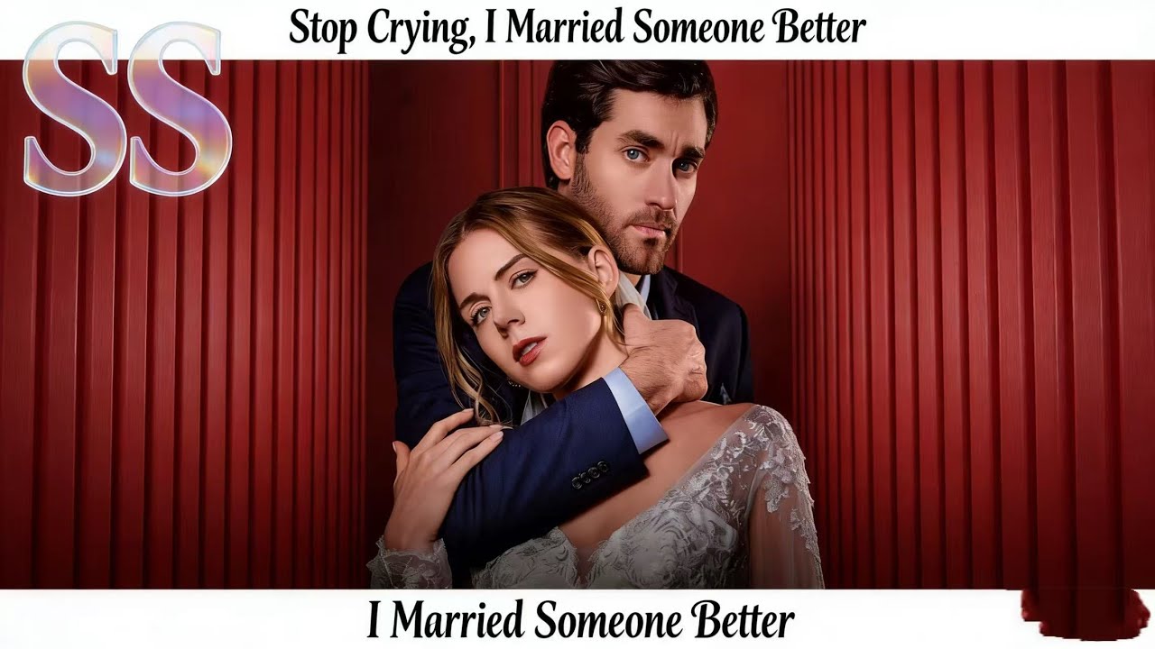 Married Someone Better, Stop Crying 💍