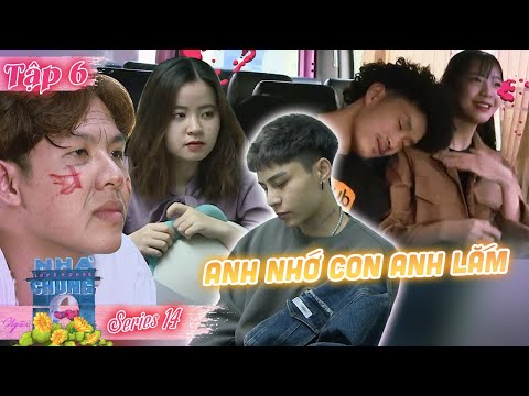 Ngôi Nhà Chung–Love House | Series 14 - Tập 6: Anh là CẶP ĐÔI BÍ ẨN - anh sẽ KHÔNG CHƠI TRÒ NÀY đâu
